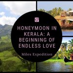 Honeymoon in Kerala: A Beginning of Endless Love